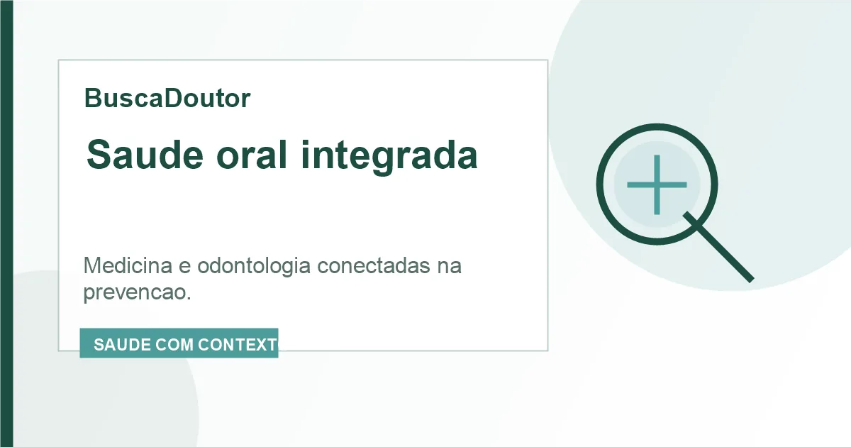 Imagem editorial do artigo: Saúde oral integrada à medicina: uma oportunidade clínica que ainda é subutilizada